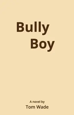 Schlimmer Junge - Bully Boy