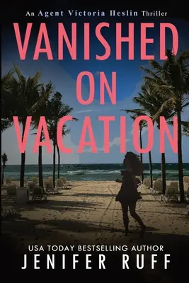 Im Urlaub verschwunden - Vanished on Vacation