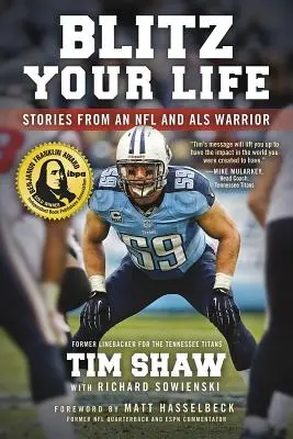 Blitz Your Life: Geschichten von einem NFL- und ALS-Krieger - Blitz Your Life: Stories from an NFL and ALS Warrior