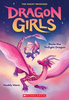 Rosie der Zwielichtdrache (Dragon Girls #7) - Rosie the Twilight Dragon (Dragon Girls #7)