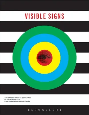 Sichtbare Zeichen: Eine Einführung in die Semiotik in der bildenden Kunst - Visible Signs: An Introduction to Semiotics in the Visual Arts