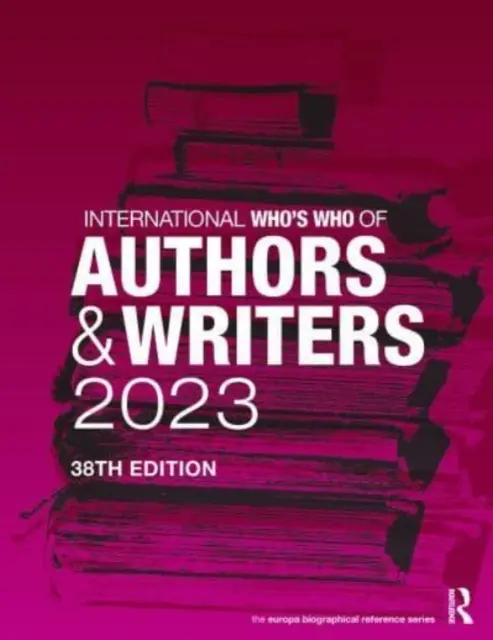 Internationales Who's Who der Autoren und Schriftsteller 2023 - International Who's Who of Authors and Writers 2023