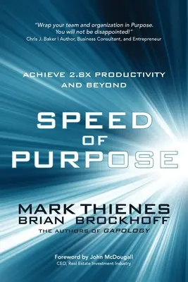 Speed of Purpose: Erreichen Sie die 2,8-fache Produktivität und mehr - Speed of Purpose: Achieve 2.8X Productivity and Beyond