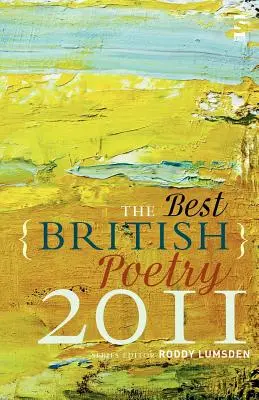 Die beste britische Lyrik 2011 - The Best British Poetry 2011