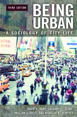 Urban sein: Eine Soziologie des städtischen Lebens - Being Urban: A Sociology of City Life