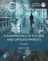 Grundlagen der Futures- und Optionsmärkte, globale Ausgabe - Fundamentals of Futures and Options Markets, Global Edition