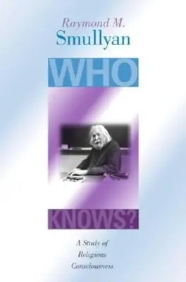 Wer weiß es? Eine Studie des religiösen Bewusstseins - Who Knows?: A Study of Religious Consciousness