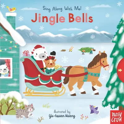 Jingle Bells: Sing along with me! - Jingle Bells: Sing Along with Me!