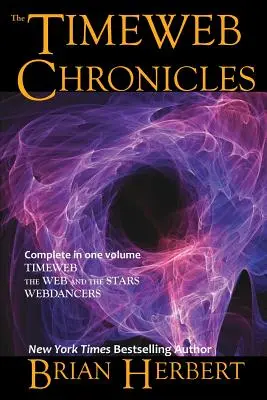 Die Timeweb-Chroniken: Zeitnetz-Trilogie Omnibus - The Timeweb Chronicles: Timeweb Trilogy Omnibus