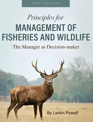 Grundsätze für das Management von Fischerei und Wildtieren - Principles for Management of Fisheries and Wildlife