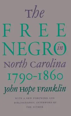 Freie Neger in North Carolina, 1790-1860 - Free Negro in North Carolina, 1790-1860