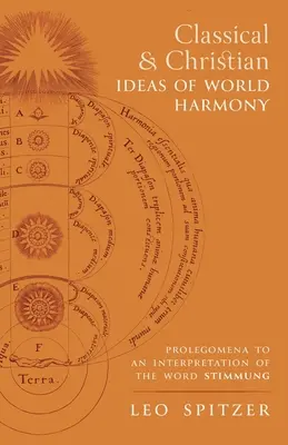 Klassische und christliche Vorstellungen von Weltharmonie: Prolegomena zu einer Interpretation des Wortes Stimmung - Classical and Christian Ideas of World Harmony: Prolegomena to an Interpretation of the Word Stimmung
