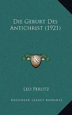 Die Geburt Des Antichristen (1921) - Die Geburt Des Antichrist (1921)