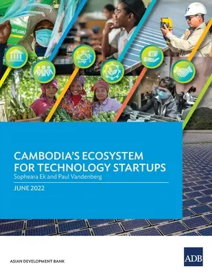 Kambodschas Ökosystem für Technologie-Startups - Cambodia's Ecosystem for Technology Startups