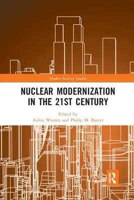 Nukleare Modernisierung im 21. Jahrhundert - Nuclear Modernization in the 21st Century