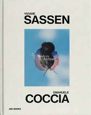 Viviane Sassen & Emanuele Coccia: Moderne Alchemie - Viviane Sassen & Emanuele Coccia: Modern Alchemy