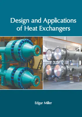 Design und Anwendungen von Wärmetauschern - Design and Applications of Heat Exchangers