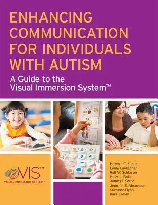 Verbesserung der Kommunikation für Menschen mit Autismus: Ein Leitfaden für das Visual Immersion System - Enhancing Communication for Individuals with Autism: A Guide to the Visual Immersion System