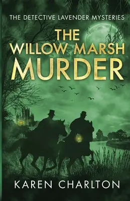 Die Ermordung von Willow Marsh - The Willow Marsh Murder