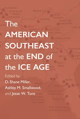 Der amerikanische Südosten am Ende der Eiszeit - The American Southeast at the End of the Ice Age