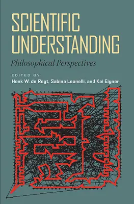 Wissenschaftliches Verstehen: Philosophische Perspektiven - Scientific Understanding: Philosophical Perspectives