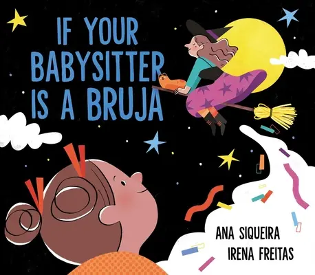 Wenn dein Babysitter eine Bruja ist - If Your Babysitter Is a Bruja