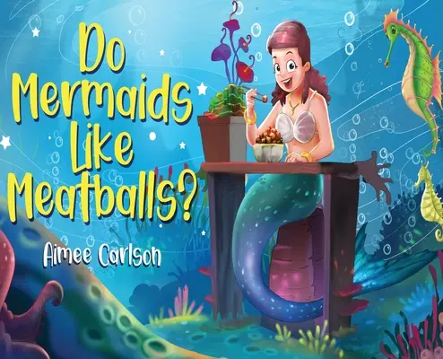 Mögen Meerjungfrauen Fleischbällchen? - Do Mermaids Like Meatballs?