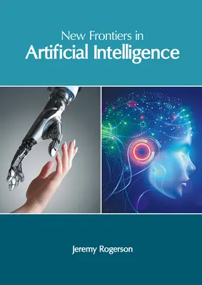 Neue Grenzen der künstlichen Intelligenz - New Frontiers in Artificial Intelligence