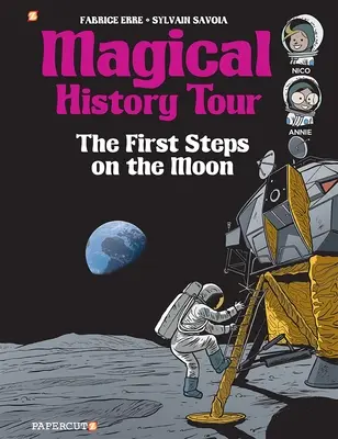 Magische Geschichtstour #10: Die ersten Schritte auf dem Mond - Magical History Tour #10: The First Steps on the Moon