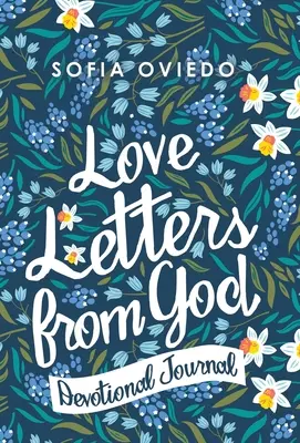 Liebesbriefe von Gott: Andachtsbuch - Love Letters from God: Devotional Journal