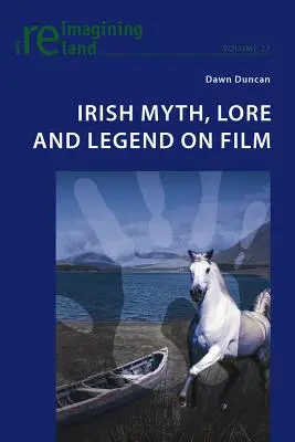 Irische Mythen, Überlieferungen und Legenden im Film - Irish Myth, Lore and Legend on Film