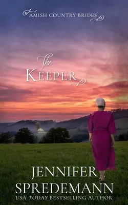 Die Hüterin (Amish Country Brides) - The Keeper (Amish Country Brides)