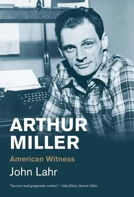 Arthur Miller: Amerikanischer Zeuge - Arthur Miller: American Witness