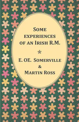 Einige Erfahrungen eines irischen R.M. - Some experiences of an Irish R.M.