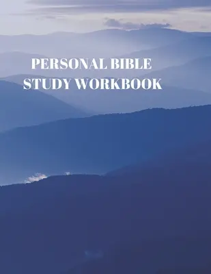 Persönliches Arbeitsbuch für das Bibelstudium: 116 Seiten für die Schrift und das Studium! - Personal Bible Study Workbook: 116 Pages Formated for Scripture and Study!