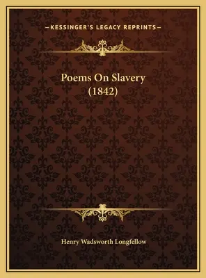 Gedichte über Sklaverei (1842) - Poems On Slavery (1842)