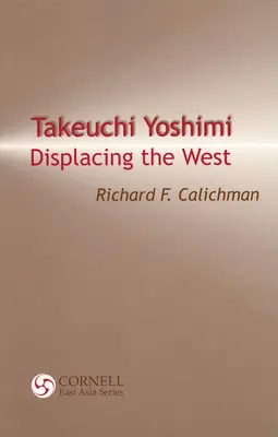 Takeuchi Yoshimi: Die Verdrängung des Westens - Takeuchi Yoshimi: Displacing the West