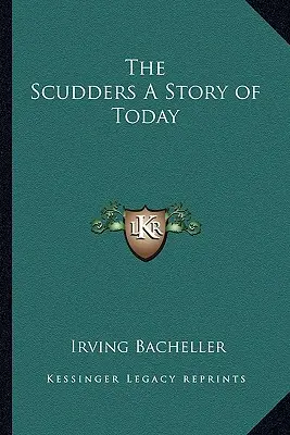 Die Scudders Eine Geschichte von heute - The Scudders A Story of Today