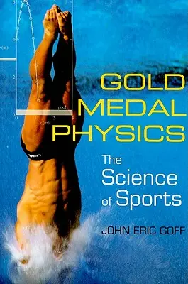 Goldmedaille Physik: Die Wissenschaft des Sports - Gold Medal Physics: The Science of Sports