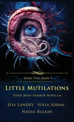 Kleine Verstümmelungen: Drei Body Horror Novellen - Little Mutilations: Three Body Horror Novellas
