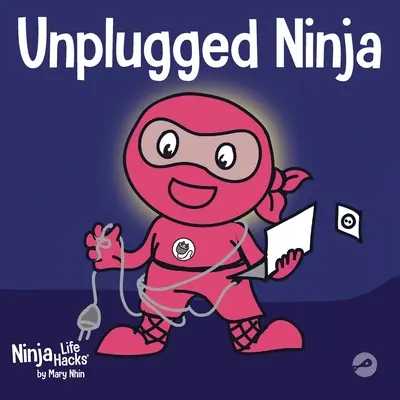 Unplugged Ninja: Ein Kinderbuch über Technologie, Bildschirmzeit und das Finden eines Gleichgewichts - Unplugged Ninja: A Children's Book About Technology, Screen Time, and Finding Balance