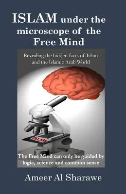 Der Islam unter dem Mikroskop des freien Geistes - Islam Under the Microscope of the Free Mind