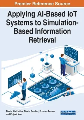Anwendung von KI-basierten IoT-Systemen auf die simulationsgestützte Informationsbeschaffung - Applying AI-Based IoT Systems to Simulation-Based Information Retrieval