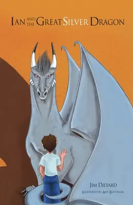 Ian und der Große Silberdrache Eine Freundschaft beginnt - Ian and The Great Silver Dragon A Friendship Begins