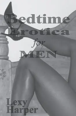 Bedtime Erotica für Männer - Bedtime Erotica for Men