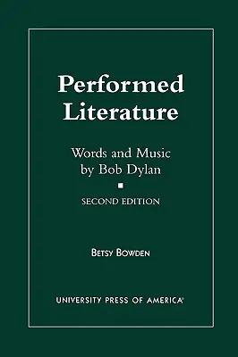 Aufgeführte Literatur: Worte und Musik von Bob Dylan - Performed Literature: Words and Music by Bob Dylan