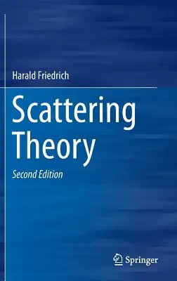 Streuungstheorie - Scattering Theory