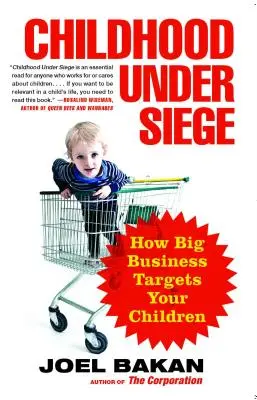 Kindheit im Visier: Wie das Großkapital Ihre Kinder ins Visier nimmt - Childhood Under Siege: How Big Business Targets Your Children