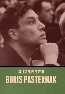 Ausgewählte Gedichte von Boris Pasternak - Selected Poetry of Boris Pasternak
