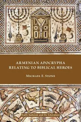 Armenische Apokryphen zu den biblischen Helden - Armenian Apocrypha Relating to Biblical Heroes